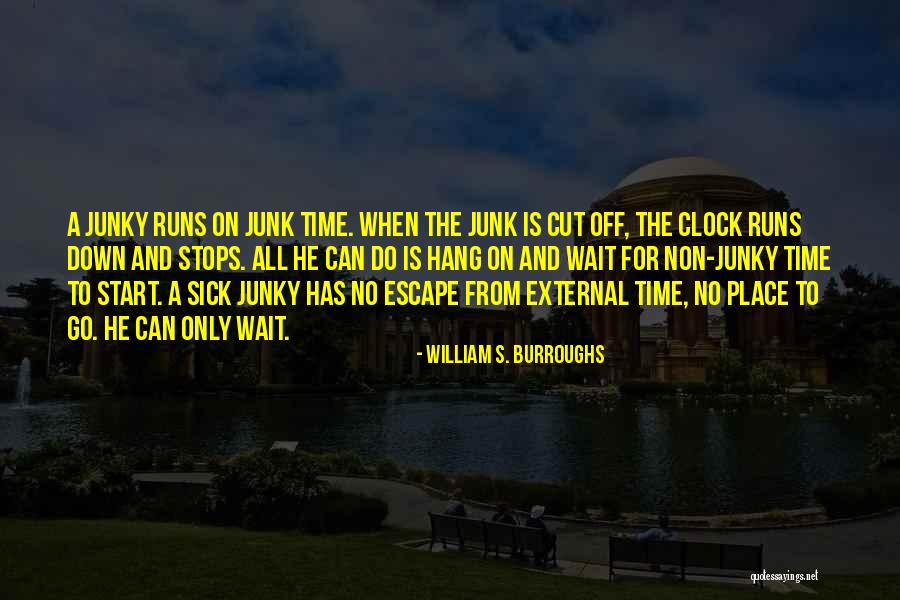 When Time Stops Quotes By William S. Burroughs When Time Stops Quotes By William S. Burroughs