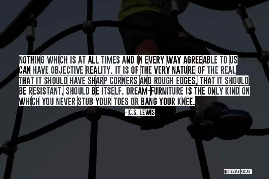 When Times Are Rough Quotes By C.S. Lewis When Times Are Rough Quotes By C.S. Lewis