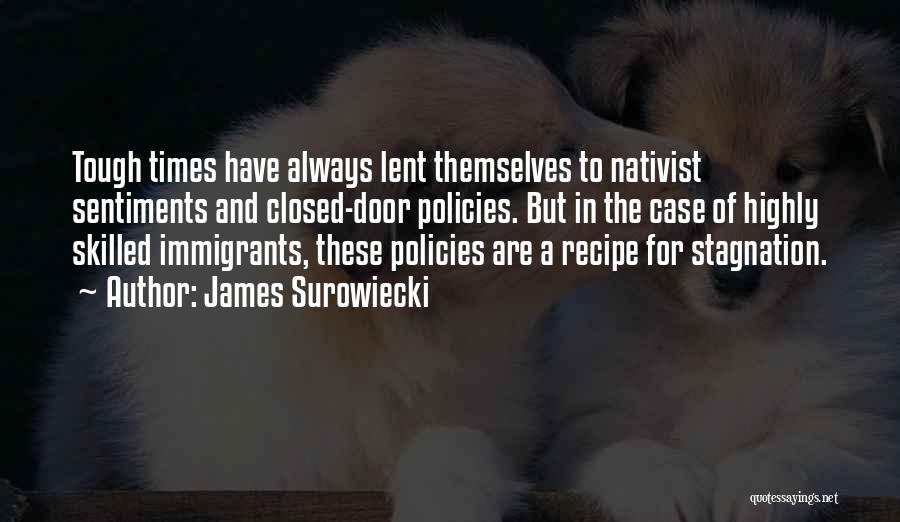 When Times Get Tough Quotes By James Surowiecki