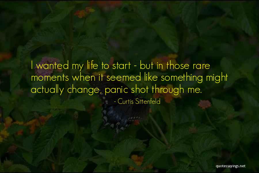 When To Change Quotes By Curtis Sittenfeld When To Change Quotes By Curtis Sittenfeld