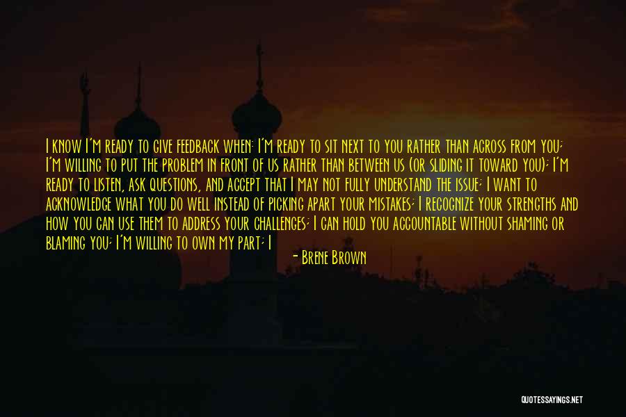 When To Criticize Quotes By Brene Brown When To Criticize Quotes By Brene Brown