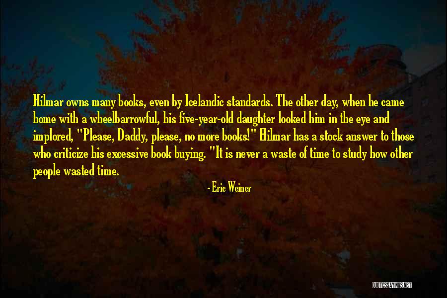 When To Criticize Quotes By Eric Weiner When To Criticize Quotes By Eric Weiner