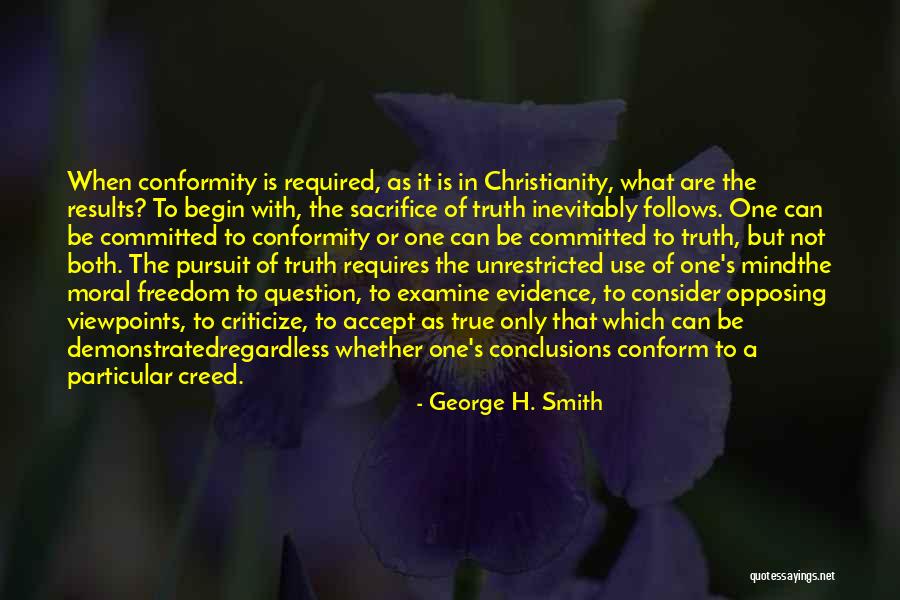 When To Criticize Quotes By George H. Smith When To Criticize Quotes By George H. Smith