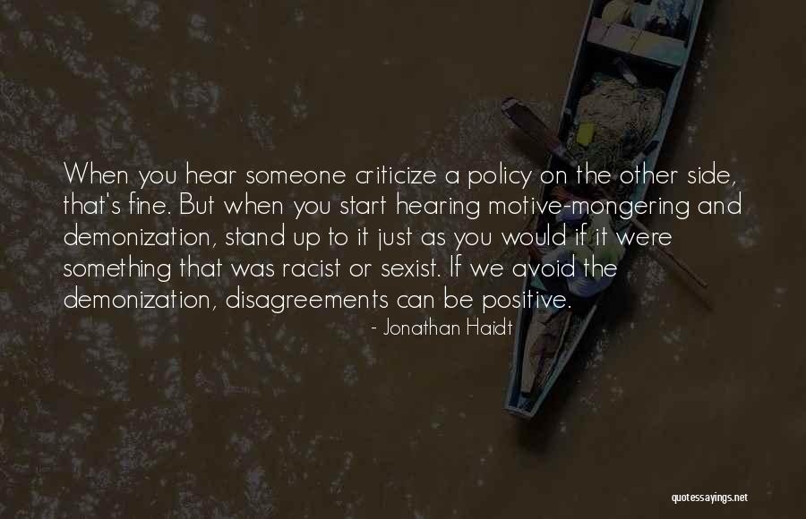 When To Criticize Quotes By Jonathan Haidt When To Criticize Quotes By Jonathan Haidt