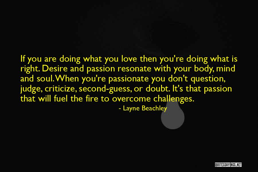 When To Criticize Quotes By Layne Beachley When To Criticize Quotes By Layne Beachley