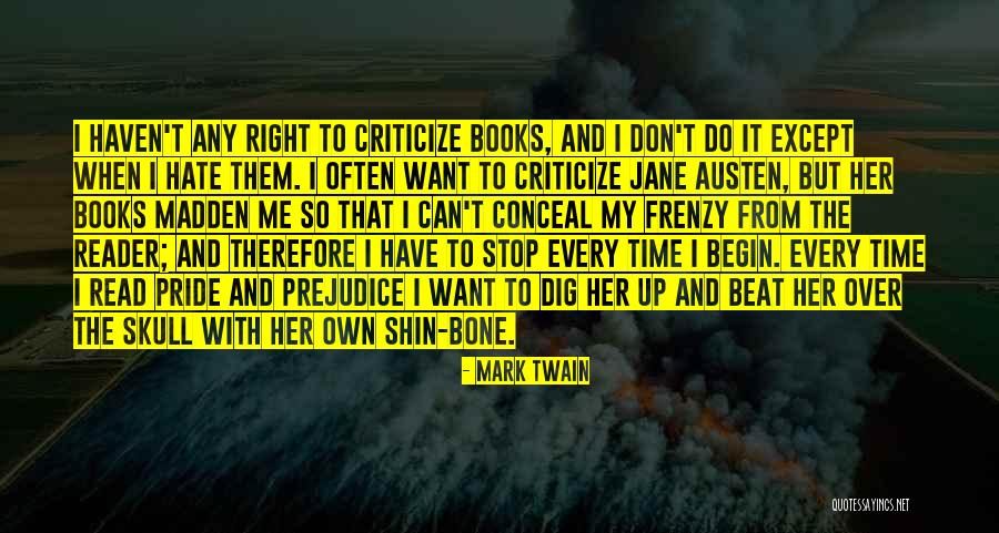 When To Criticize Quotes By Mark Twain When To Criticize Quotes By Mark Twain