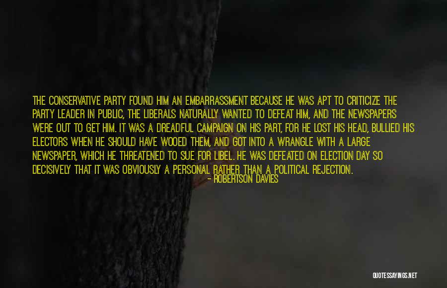 When To Criticize Quotes By Robertson Davies When To Criticize Quotes By Robertson Davies