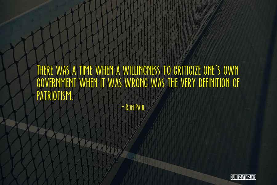 When To Criticize Quotes By Ron Paul When To Criticize Quotes By Ron Paul