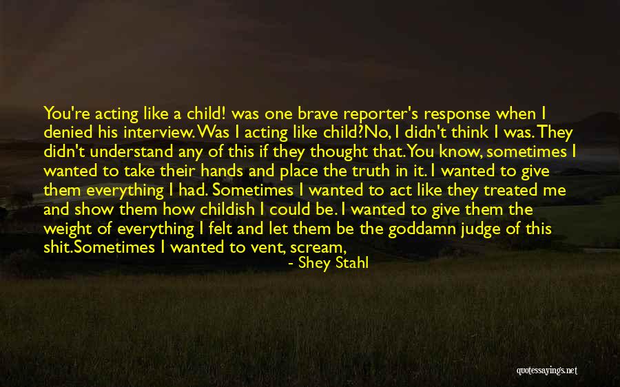 When To Criticize Quotes By Shey Stahl When To Criticize Quotes By Shey Stahl