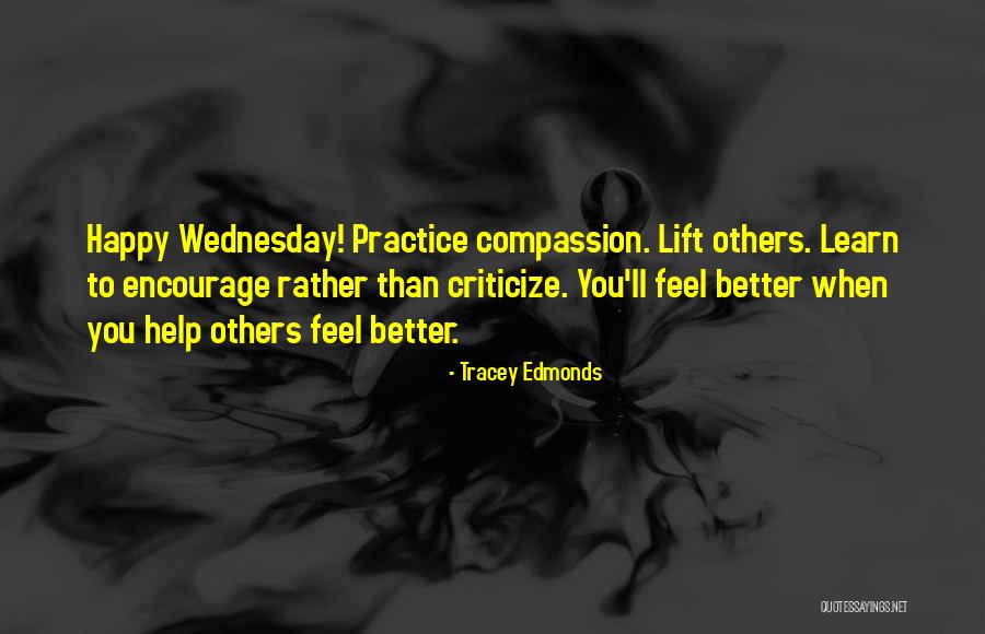 When To Criticize Quotes By Tracey Edmonds When To Criticize Quotes By Tracey Edmonds