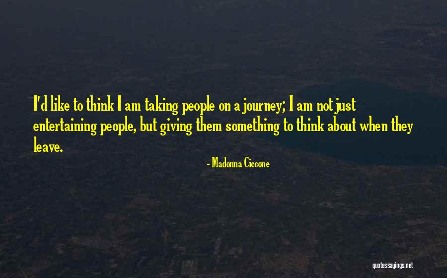 When To Leave Quotes By Madonna Ciccone When To Leave Quotes By Madonna Ciccone