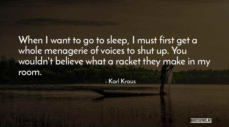 When To Shut Up Quotes By Karl Kraus When To Shut Up Quotes By Karl Kraus