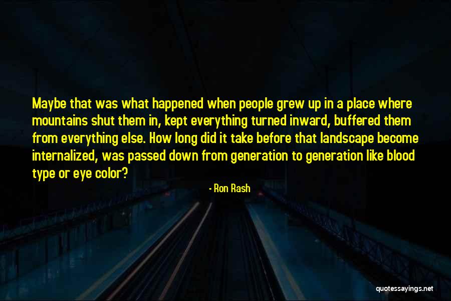 When To Shut Up Quotes By Ron Rash When To Shut Up Quotes By Ron Rash