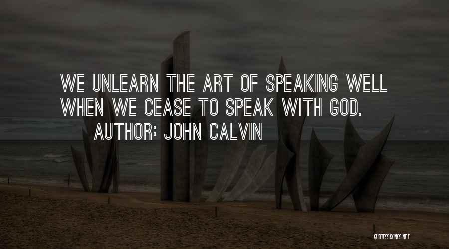 When To Speak Quotes By John Calvin