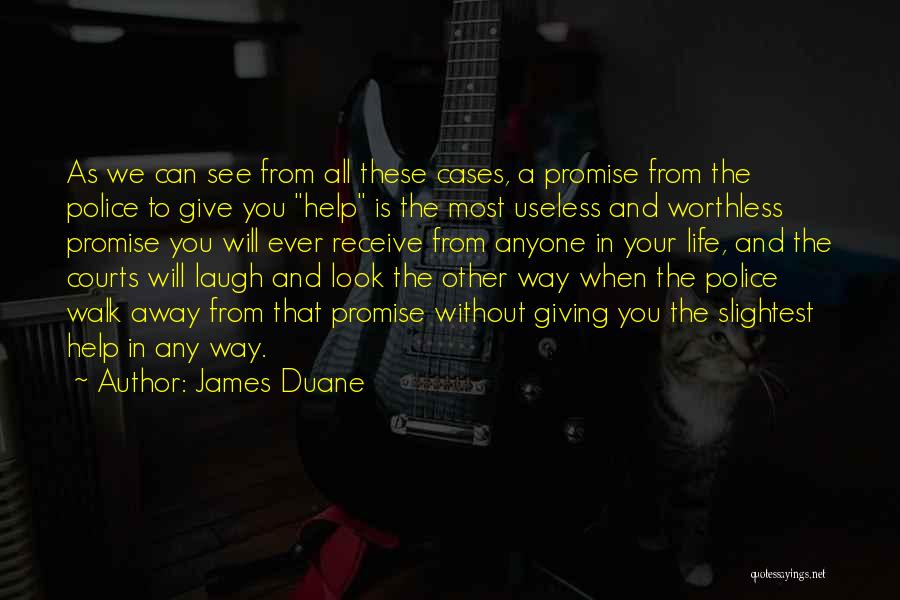 When To Walk Away Quotes By James Duane