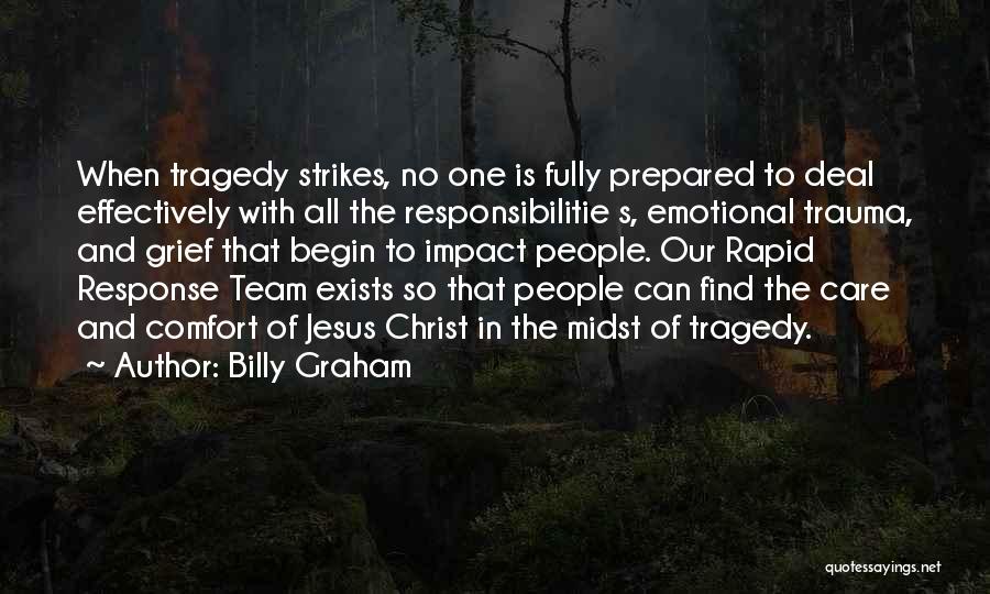 When Tragedy Strikes Quotes By Billy Graham