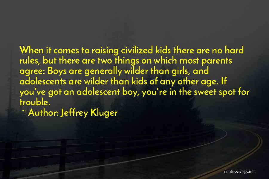 When Trouble Comes Quotes By Jeffrey Kluger