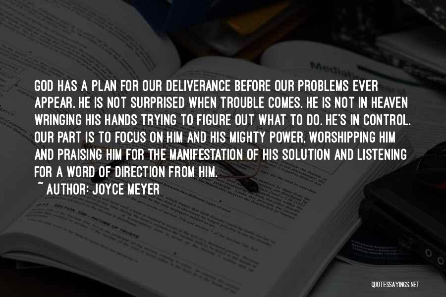 When Trouble Comes Quotes By Joyce Meyer