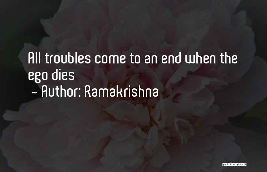When Troubles Come Quotes By Ramakrishna