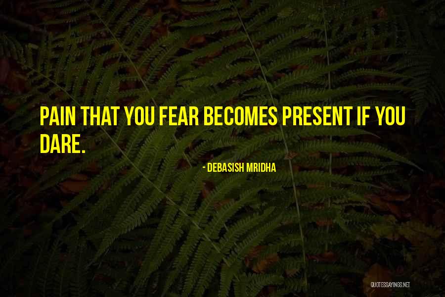 When Truth Becomes Wisdom Quotes By Debasish Mridha When Truth Becomes Wisdom Quotes By Debasish Mridha