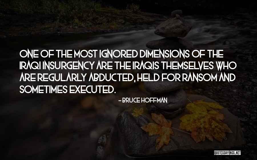 When U Are Ignored Quotes By Bruce Hoffman When U Are Ignored Quotes By Bruce Hoffman