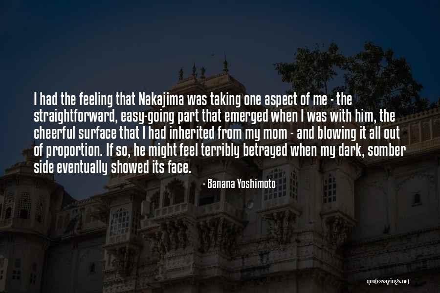 When U Feel Betrayed Quotes By Banana Yoshimoto When U Feel Betrayed Quotes By Banana Yoshimoto