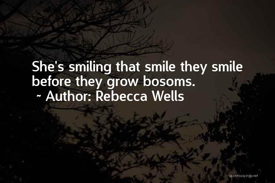 When U Smile I Smile Quotes By Rebecca Wells