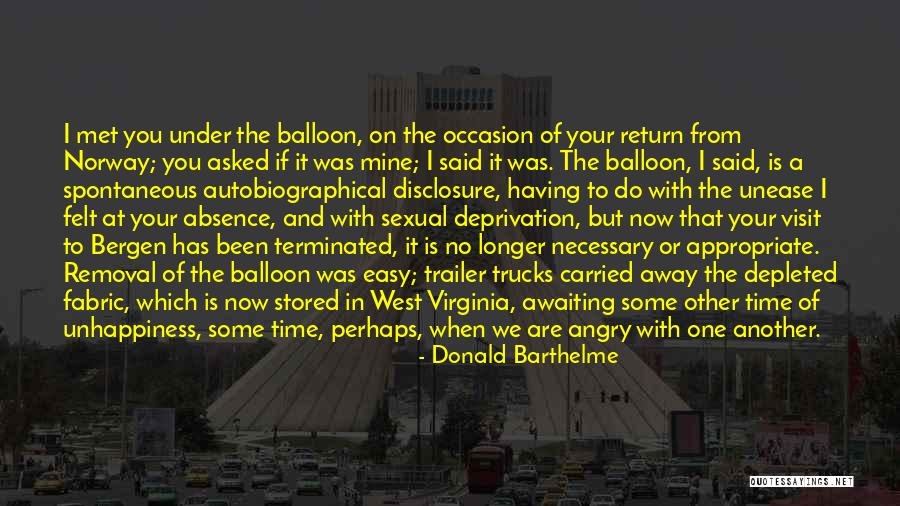 When We Are Angry Quotes By Donald Barthelme When We Are Angry Quotes By Donald Barthelme