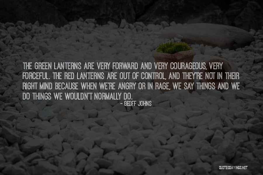When We Are Angry Quotes By Geoff Johns When We Are Angry Quotes By Geoff Johns