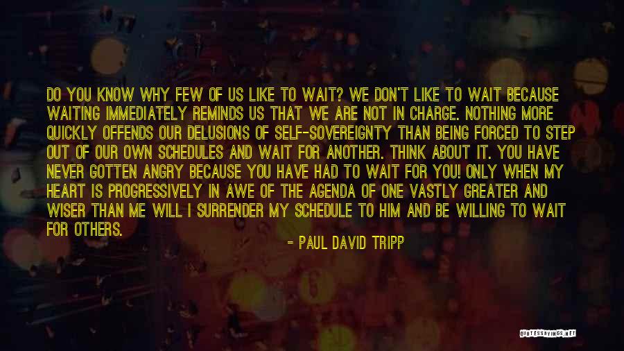 When We Are Angry Quotes By Paul David Tripp When We Are Angry Quotes By Paul David Tripp