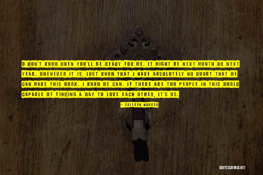 When We Are In Love Quotes By Colleen Hoover When We Are In Love Quotes By Colleen Hoover
