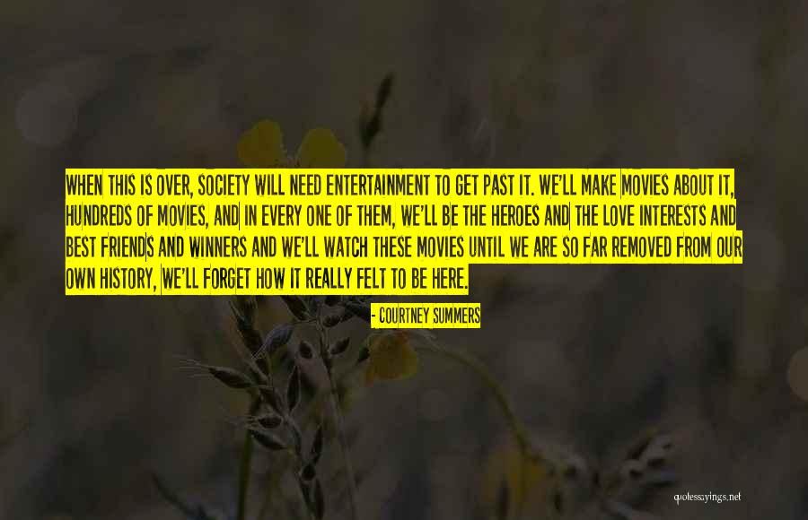 When We Are In Love Quotes By Courtney Summers When We Are In Love Quotes By Courtney Summers