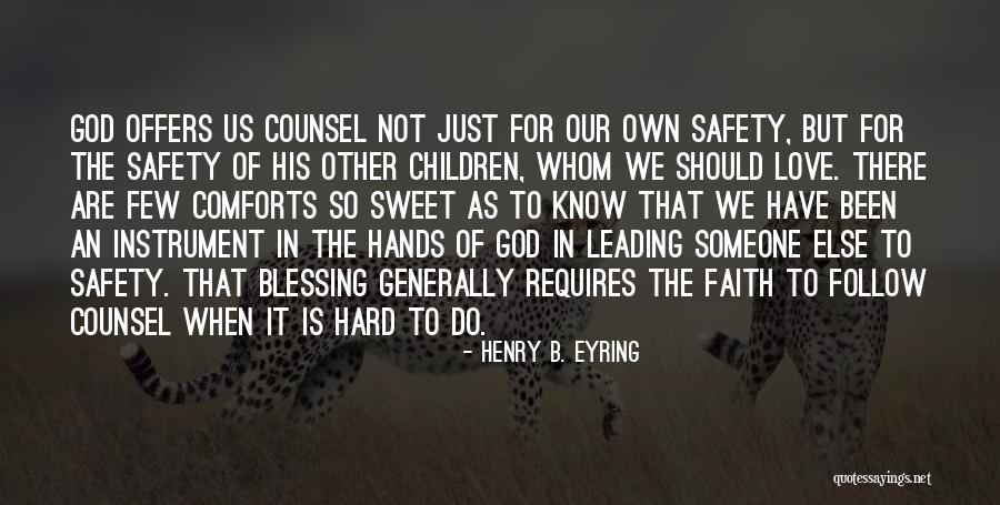 When We Are In Love Quotes By Henry B. Eyring When We Are In Love Quotes By Henry B. Eyring