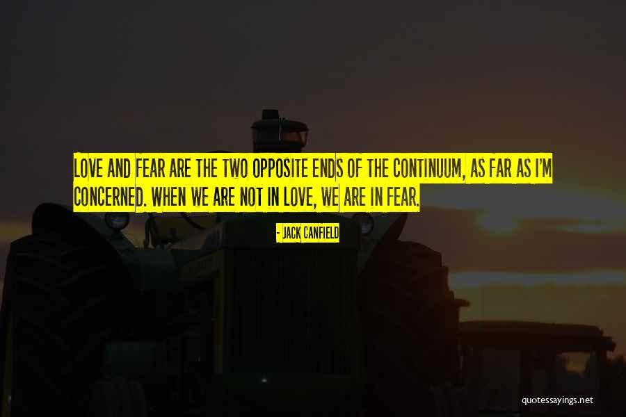 When We Are In Love Quotes By Jack Canfield When We Are In Love Quotes By Jack Canfield