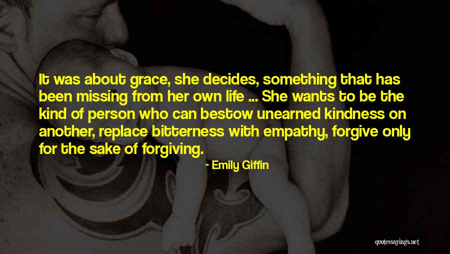 When We Are Kind And Forgiving Quotes By Emily Giffin When We Are Kind And Forgiving Quotes By Emily Giffin