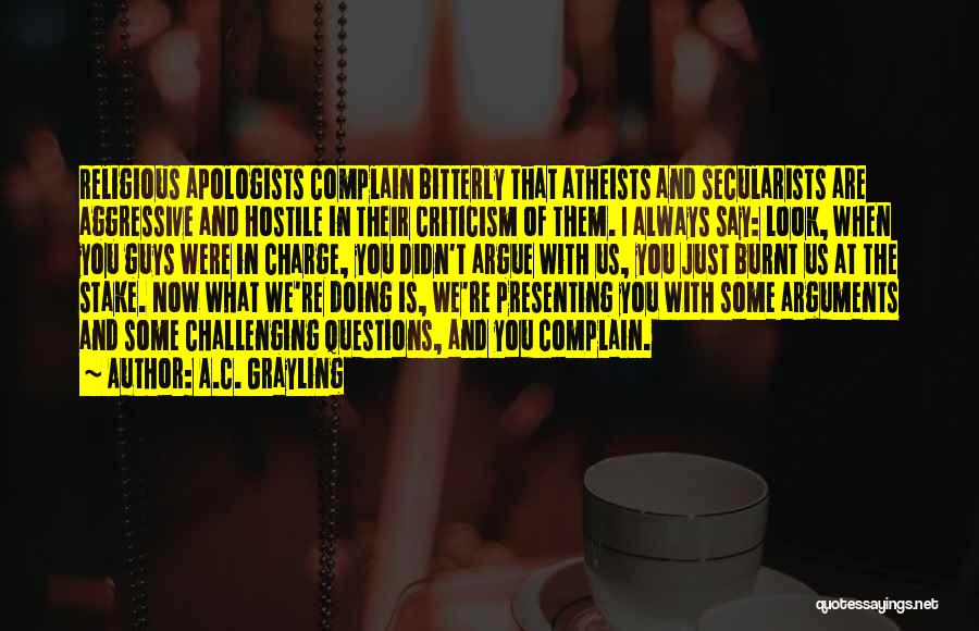 When We Argue Quotes By A.C. Grayling