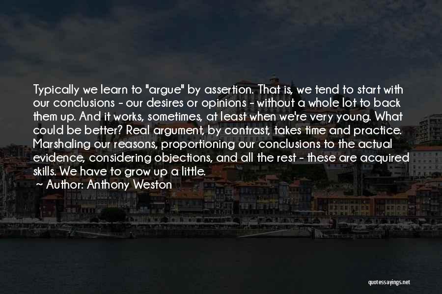 When We Argue Quotes By Anthony Weston