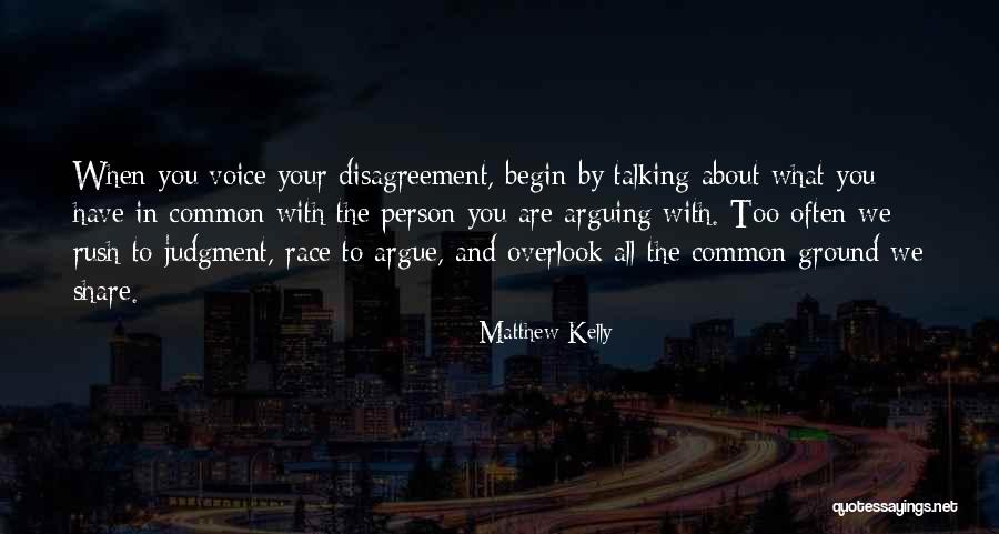 When We Argue Quotes By Matthew Kelly