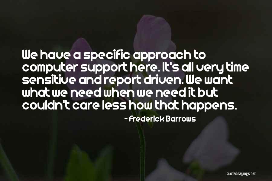 When We Care Quotes By Frederick Barrows