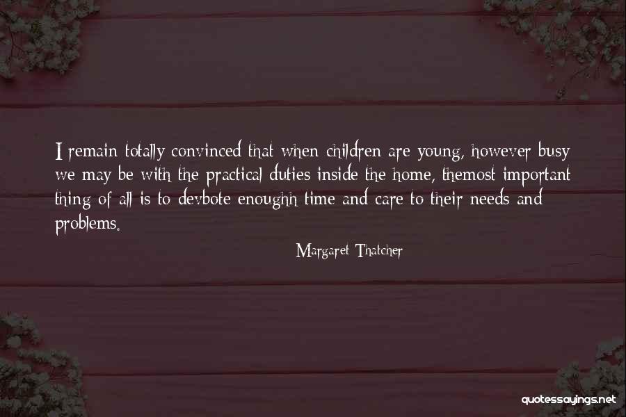 When We Care Quotes By Margaret Thatcher