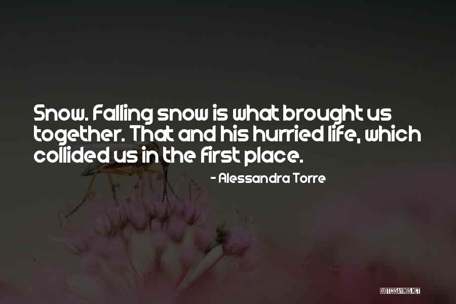 When We Collided Quotes By Alessandra Torre When We Collided Quotes By Alessandra Torre