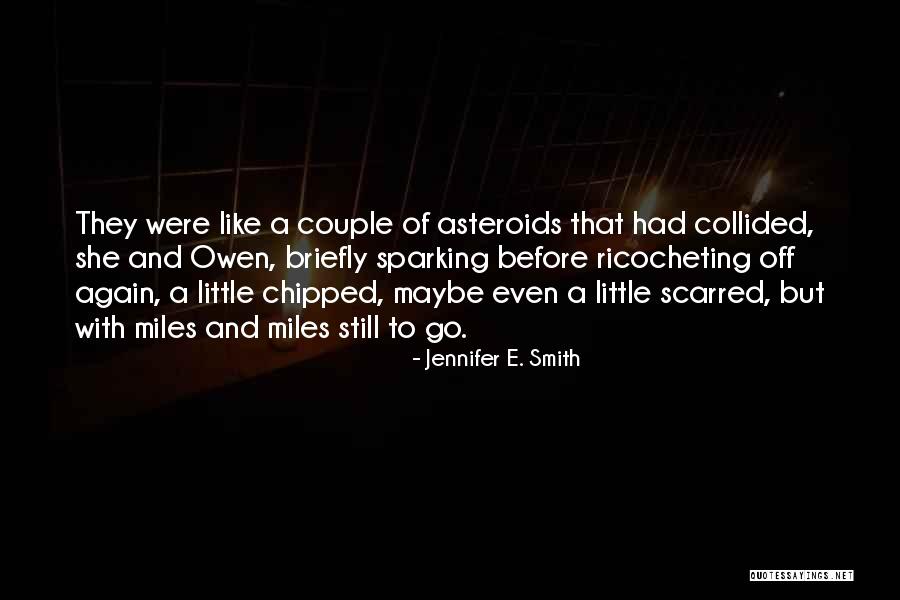 When We Collided Quotes By Jennifer E. Smith When We Collided Quotes By Jennifer E. Smith
