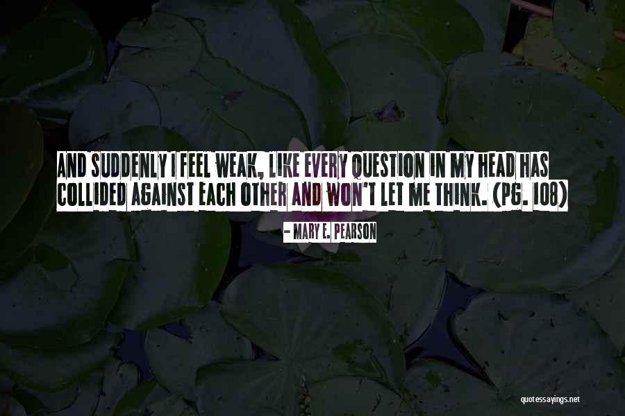When We Collided Quotes By Mary E. Pearson When We Collided Quotes By Mary E. Pearson