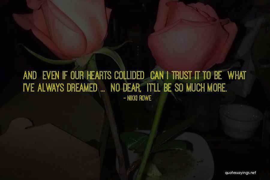 When We Collided Quotes By Nikki Rowe When We Collided Quotes By Nikki Rowe