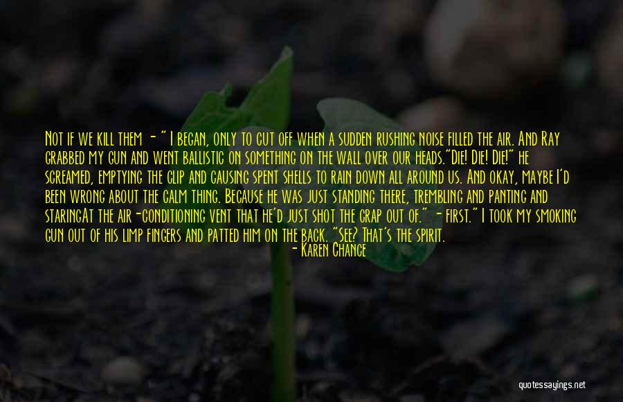 When We Die Quotes By Karen Chance When We Die Quotes By Karen Chance