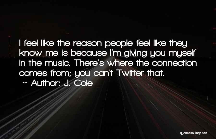 When We Feel Like Giving Up Quotes By J. Cole