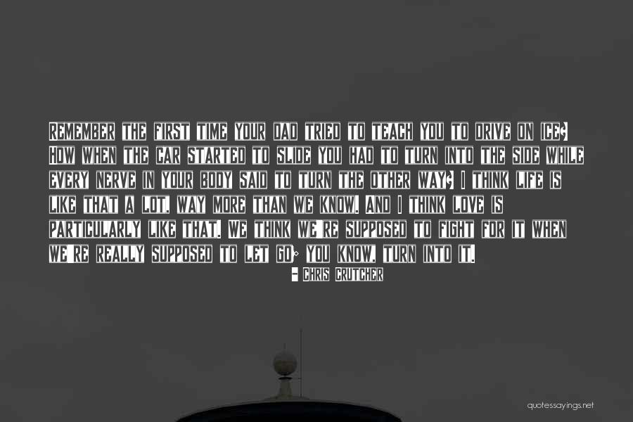 When We Fight Love Quotes By Chris Crutcher When We Fight Love Quotes By Chris Crutcher