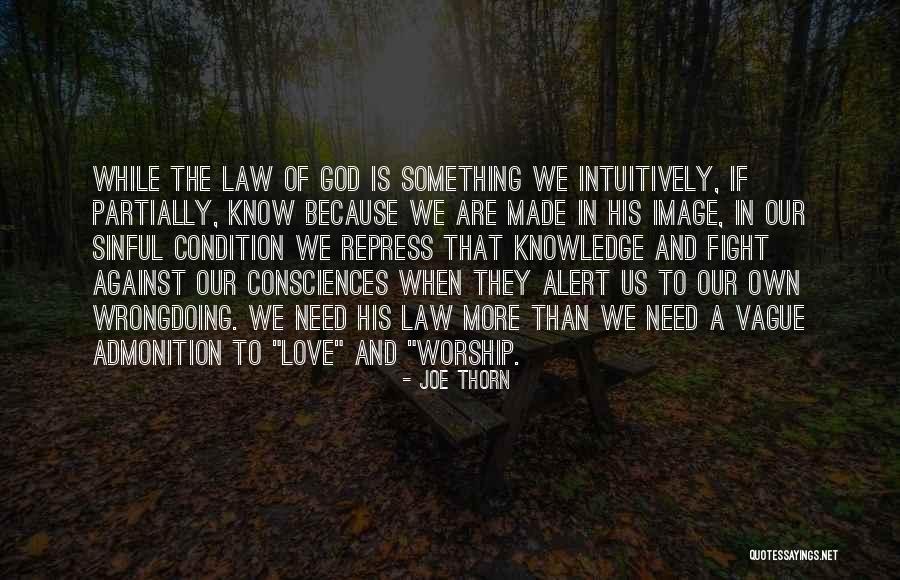 When We Fight Love Quotes By Joe Thorn When We Fight Love Quotes By Joe Thorn