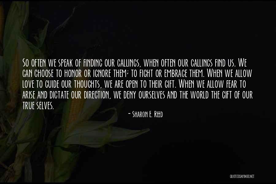 When We Fight Love Quotes By Sharon E. Reed When We Fight Love Quotes By Sharon E. Reed