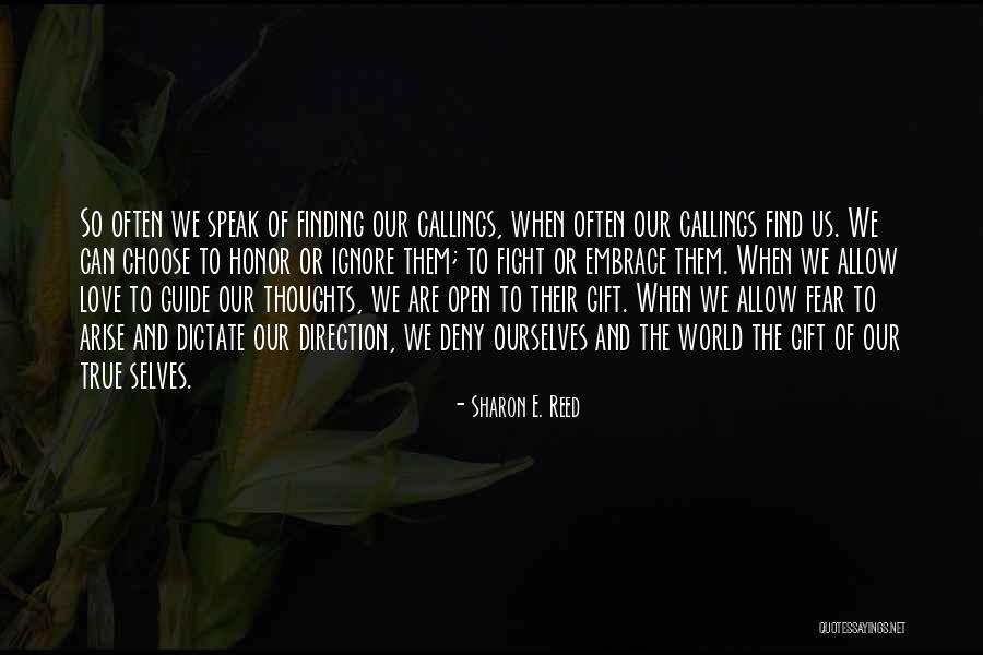 When We Fight Love Quotes By Sharon E. Reed